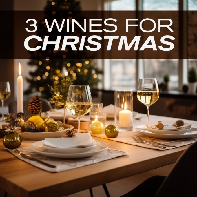 3 wines to enjoy Christmas